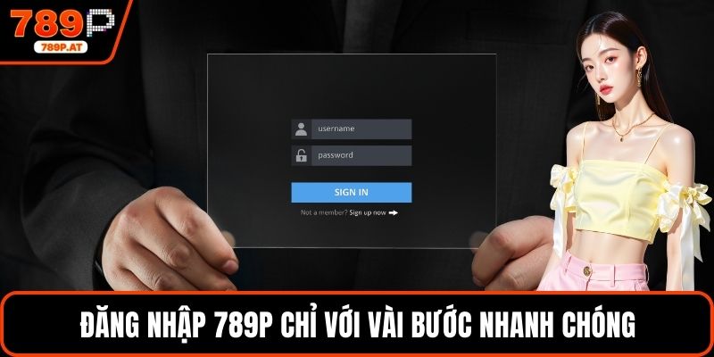 Đăng nhập 789P chỉ với vài bước nhanh chóng